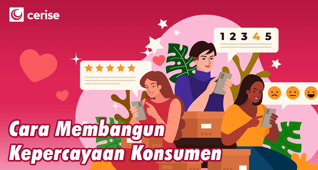 cara membangun kepercayaan konsumen